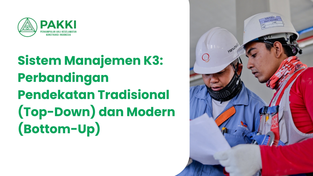 https://sc.pakki.org/storage/artikel/16-Sistem Manajemen K3 Perbandingan Pendekatan Tradisional (Top-Down) dan Modern (Bottom-Up).jpg
